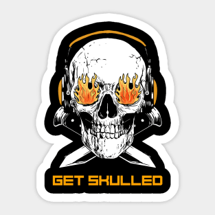 GET SKULLED Sticker